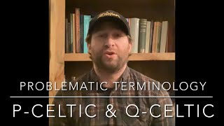 Problematic Terminology PCeltic amp QCeltic [upl. by Aknaib]