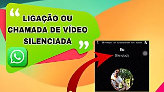 COMO TIRAR CHAMADA SILENCIADA DO WHATSAPP  LIGAÇÃO DE VOZ SILENCIADA WHATSAPP [upl. by Amihc689]