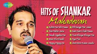 Hits of Shankar Mahadevan  Most Popular Hindi Songs [upl. by Aehcsrop]