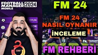 FM 24 NASIL OYNANIR  REHBER ve İNCELEME  FOOTBALL MANAGER 2024 [upl. by Blisse]