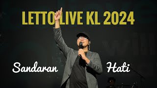 Letto live KL 2024 Sandaran Hati Ternyata Lagu Ketuhanan [upl. by Hairas427]