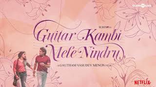 Thooriga  Guitar Kambi Mele Nindru  Suriya Prayaga Martin  Gautham Menon  Karthik  Navarasa [upl. by Bryner111]