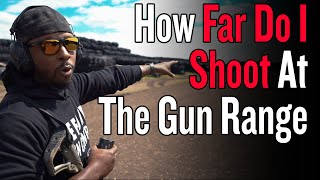 How Far Do I Shoot At The Gun Range [upl. by Hanaj]