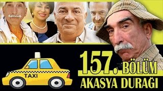 AKASYA DURAĞI 157 BÖLÜM [upl. by Alick]