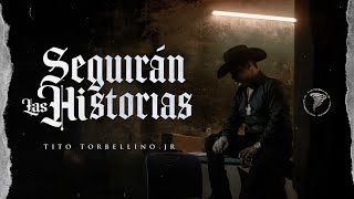 Tito Torbellino Jr  Seguirán Las Historias Official Video [upl. by Witty731]