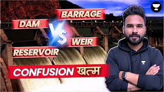 Difference bw DAM vs WEIR vs BARRAGE vs RESERVOIR  IRRIGATION ENGINEERING by Abhishek Sir [upl. by Atnuahs]