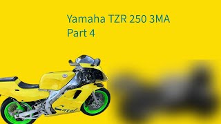 Yamaha TZR 250 3MA Part 4  ITS REGISTERED [upl. by Kilian750]