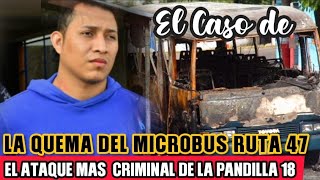 El caso del MICROBUS de la RUTA 47 en Mejicanos  La Vida Viaja Encerrada en la Ruta 47 [upl. by Clower413]