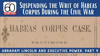 Suspending the Writ of Habeas Corpus During the Civil War Abraham Lincoln and Executive Power Pt 9 [upl. by Nitsreik]