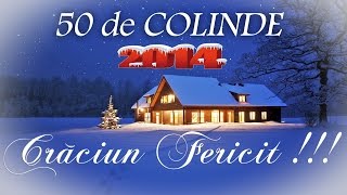 50 DE COLINDE PENTRU SEARA DE CRACIUN COLAJ NOU 2015 [upl. by Oiralednac]