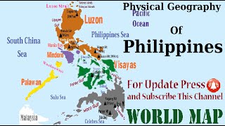 Physical Geography of Philippines Map of Philippines Learn Geography [upl. by Aneela]