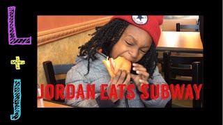 Jordan eats Subway  The Layla And Jordan Show  Show 29 [upl. by Nosecyrb]