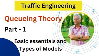 Queuing Theory in traffic flow  Part 1 basic essentials of Queueing Theory Concept of queueing [upl. by Nosnor745]