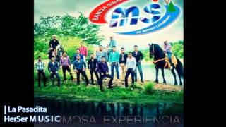 La Pasadita  Banda MS CD 10° Aniversario Hermosa Experiencia  2013 [upl. by Ennaylil]