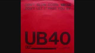 UB40  Dont Slow Down Extended Version [upl. by Anora]