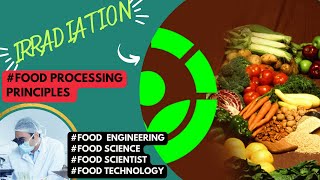 Food Irradiation  Food Processing Principles  FoodTech Journey  Food Science [upl. by Mcdougall]