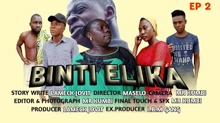 BINTI ELIKA  EP 2 [upl. by Alarice]