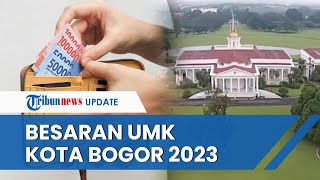 Besaran UMK Kota Bogor 2023 Naik Berkisar 709 Persen Jadi Rp 4639429 Berlaku 1 Januari 2023 [upl. by Aiker]