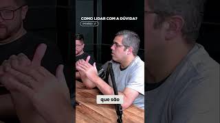 Como a fé transforma dúvidas em confiança  EP17 foradesala podcast teologia cortespodcast [upl. by Also268]