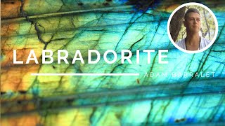 Labradorite  The Crystal of the Illuminated Path [upl. by Esinnej114]