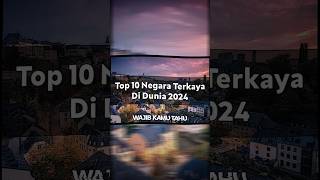 10 Negara Terkaya Di Dunia 2024 Berdasarkan PDB Per Kapita shorts luxembourg swiss irlandia [upl. by Anem]