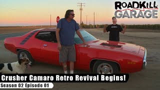 Crusher Camaro Retro Revival Begins  Roadkill Garage S02E01  Reality Car TV Show [upl. by Eeima307]