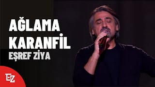 Eşref Ziya quotAğlama Karanfilquot 4K [upl. by Narej]