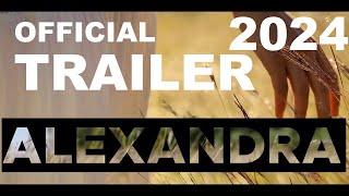 Alexandra 2024 Official Movie Trailer Mie dor de tine  2024 Romania [upl. by Deb]