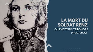 La mort du soldat Renz où l’histoire dEléonore Prochaska [upl. by Crawford]