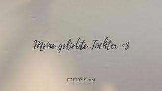 Meine geliebte Tochter Poetry Slam GODISABLEspokenword [upl. by Madge]