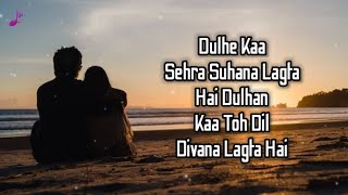 Dulhe Ka Sehra Lyrics  Dhadkan  Ustad Nusrat Fateh Ali Khan  Rituraj Mohanty  Latest Hindi Song [upl. by Werda410]