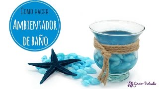 Hacer ambientador ecológico para baño [upl. by Norven]