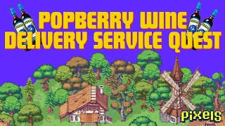 PIXELS︱WINE NOT POPBERRY WINE DELIVERY SERVICE QUEST [upl. by Eihcra]