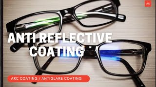 Anti Reflective Coating Anti Glare Glasses Anti Reflection Coating ARC Malayalam [upl. by Lotsyrc48]