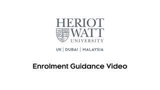 HeriotWatt University Dubai  Enrolment Guidance [upl. by Orion759]