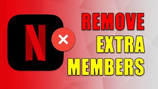 How to Remove Extra Members on Netflix  Unused Members 2024 [upl. by Sivatco]