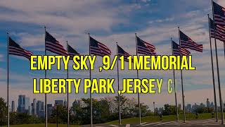 Empty Sky 9 11 Memorial [upl. by Cline]