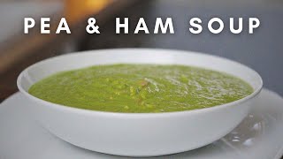 How to make Pea amp Ham Soup My childhood favourite [upl. by Ashli]