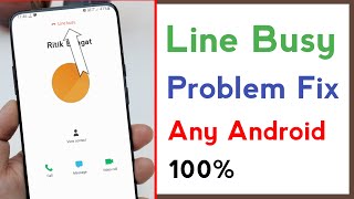 Call Line Busy Problem Solve in Any Android Device [upl. by Elitnahc]