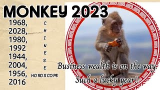 monkey 2023 chinese horoscope LUCKY and BLISS YEAR FOR YOU BE EXCITED AND stay humble [upl. by Plotkin]