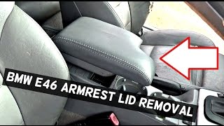 BMW E46 ARMREST COVER LID REMOVAL REPLACEMENT [upl. by Aleit]