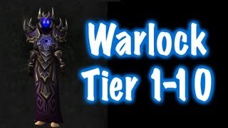 Warlock Tier Sets 1 to 10 Guide World of Warcraft [upl. by Natelson]