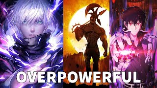 THE MOST OVERPOWERED CHARACTERS IN ANIME [upl. by Rust]