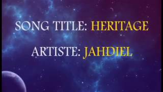 HERITAGE BY JAHDIEL LYRICS [upl. by Cade]