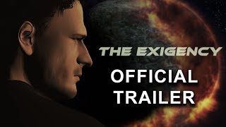 The Exigency  Official Trailer [upl. by Htebi]