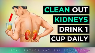 DRINK 1 CUP DAILY To Clean Your Kidneys of Uric Acid amp Oxalate Stones [upl. by Rehpotsirahc]