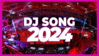 DJ SONG 2024  Mashups amp Remixes of Popular Songs 2024  DJ Songs Club Music DJ Disco Remix Mix 2024 [upl. by Laram]