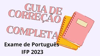 GUIA DE CORREÇÃO CONPLETA EXAME DE PORTUGUÊS IFP 2023 SEM ENROLAR EXAME RESOLVIDO DO IFP PORTUGUÊS [upl. by Van]