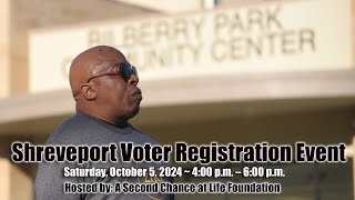 Shreveport Voter Registration Event  October 5 Hosted by A Second Chance at Life Foundation [upl. by Graham]