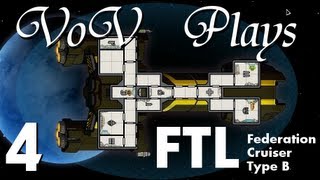 VoV Plays FTL Federation Cruiser Type B  Part 4 Vaccinated [upl. by Vern]